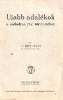 Jósa János: 
Újabb adalékok a székelyek régi történetéhez.
Szeged, [1929] Szegedi Új Nemzedék Lapv...