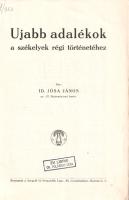 Jósa János: 
Újabb adalékok a székelyek régi történetéhez.
Szeged, [1929] Szegedi Új Nemzedék Lapv...