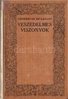 Choderlos de Laclos, Pierre: 
Veszedelmes viszonyok. Fordította Benedek Marcell. I-II. kötet. [Telj...