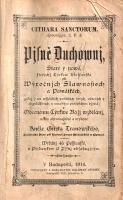 [Tranowsky, Jiří]: Cithara Sanctorum Pjsně Duchownj, Staré y nowé, kterých Cýrkew Křestanská při Wýr...