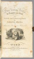 Vegyes vallási könyvtétel, 4 db:

Alexander von Hohenlohe: Das reinige Herz in Demuth vor Gott. Ei...