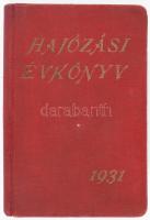 Magyar "Hajós-Naptár" folyam-hajózási évkönyv 1931. Szerk.: Timora Gyula és Keményfy Istvá...