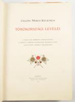 Zágoni Mikes Kelemen Törökországi levelei. A Magy. Kir. Kormány támogatásával, II. Rákóczi Ferencz h...