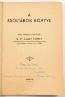Kállay Kálmán: A zsoltárok könyve. Héber eredetiből ford.: - - . Kállay Kálmán (1890-1959) reformátu...