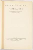 Mann, Heinrich: Sieben Jahre. Chronik der Gedanken und Vorgänge
 Berlin - Wien - Leipzig: Paul Zsol...