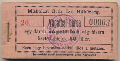 1908. Miskolc 50f "Miskolczi Orth. Izraelita Anyahitközség" vágatási jegy / értékjegy 1db ...