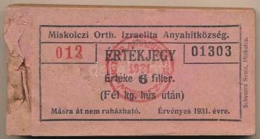 1931. Miskolc 6f "Miskolczi Orth. Izraelita Anyahitközség" vágatási jegy / értékjegy 1/2kg...