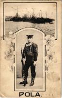 Pola, Pula; Austro-Hungarian Navy, K.u.K. Kriegsmarine, greetings from Pula with mariner and battles...