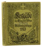 Richard Kralik: Festgabe der Gemeinde Wien Zur Erinnerung an die Befreiungskriege 1813. Wien, 1913, ...