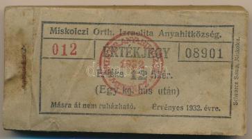 1932. Miskolc 12f "Miskolczi Orth. Izraelita Anyahitközség" vágatási jegy / értékjegy 1kg ...