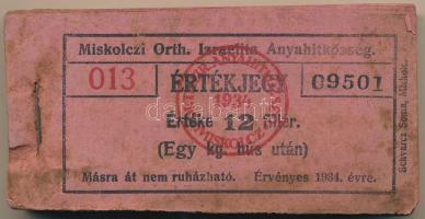 1934. Miskolc 12f "Miskolczi Orth. Izraelita Anyahitközség" vágatási jegy / értékjegy 1kg ...