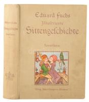 Eduard Fuchs: Illustrierte Sittengeschichte vom Mittelalter bis zur Gegenwart. Dritter Band - Das bü...