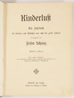 Frida Schanz, Kinderlust. Ein Jahrbuch für Knaben und Mädchen von acht bis zwölf Jähren. Hrsg.: - -....