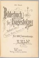 Vacano, Emile Mario: Bilderbuch für Hagestolze. Mit 100 Federzeichnungen von K. Klic. I. BandWien. c...