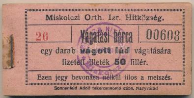 1908. Miskolc 50f "Miskolczi Orth. Izraelita Anyahitközség" vágatási jegy / értékjegy 1db ...