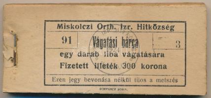 1924. Miskolc 300K "Miskolczi Orth. Izraelita Anyahitközség" vágatási jegy / értékjegy 1db...