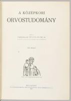 Farkaslaki Hints Elek Dr.: A középkori orvostudomány. Bp., 1939, Eggenberger. 429p. Félvászon kötés,...