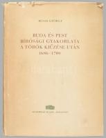Bónis György: Buda és Pest bírósági gyakorlata a török kiűzése után 1686-1708. Bp., 1962, Akadémiai....