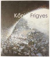 Kőnig, Frigyes: Időugrás / Time Jump. Kaposvár, 2008, Vaszary Képtár, 99+1 p. Gazdag képanyaggal ill...