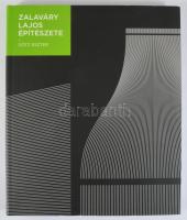 Götz Eszter: Zalaváry Lajos építészete. [Bp.], 2018, Magyar Művészeti Akadémia, 207 p. Gazdag képany...