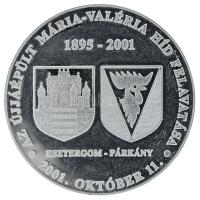 2001. "Az újjáépült Mária-Valéria híd felavatása - 2001. október 11." kétoldalas, ezüstözö...