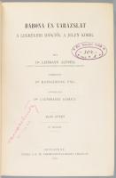 Dr. Lehmann Alfréd: Babona és varázslat. A legrégibb időktől a jelen korig. I-II. kötet. Bp., 1900, ...