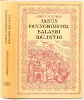 Gerézdi Rabán: Janus Pannoniustól a Balassi Bálintig. Tanulmányok. Bp., 1968, Akadémiai Kiadó. Megje...