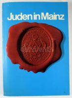 Schütz, Friedrich: Juden in Mainz - Katalog zur Ausstellung der Stadt Mainz im Rathaus-Foyer Novembe...
