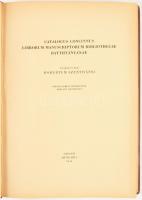 Catalogus Concinnus Librorum Manuscriptorum Bibliothecae Batthyányanae. Exaratus per Robertum Szenti...