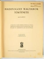 Hadifogoly magyarok története. Szerk.: Baja Benedek, Dr. Lukinich Imre, Pilch Jenő, Zilahy Lajos. I-...