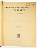 Hadifogoly magyarok története. Szerk.: Baja Benedek, Dr. Lukinich Imre, Pilch Jenő, Zilahy Lajos. I-...