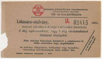 1940 k. Budapest "Lóhúsáru-utalvány" "02415" sorszámmal T:AU perforáció mentén a...