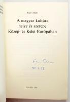 Fejér Ádám: A magyar kultúra helye és szerepe Közép- és Kelet-Európában. A szerző által ALÁÍRT példá...