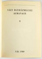 Váci egyházmegyei almanach II. Szerk.: Bánk József. A szerkesztő, Bánk József (1911-2002) váci érsek...
