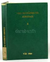 Váci egyházmegyei almanach II. Szerk.: Bánk József. A szerkesztő, Bánk József (1911-2002) váci érsek...