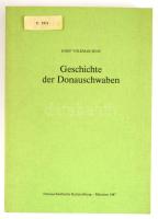 Josef Volkmar Senz: Geschichte der Donauschwaben. [A dunai svábok története.]
Donauschwäbisches Arc...
