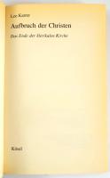 Leo Karrer: Aufbuch der Christen. Das Ende der klerikalen Kirche. A szerző, Leo Karrer (1937-2021) á...