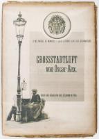 (Prága) Grossstadtluft von Oscar Rex.. Prag, 1893. Carl Bellmann. 4p 30 t (nagy méretű festmény repr...