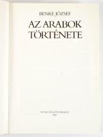 Benke József: Az arabok története. [Bp.], 1987, Kossuth, 614+[2] p. Kiadói kartonált papírkötés