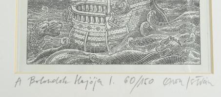 Orosz István (1951-): A Bolondok Hajója I. Rézkarc, papír, jelzett és számozott (60/150) a paszpartu...