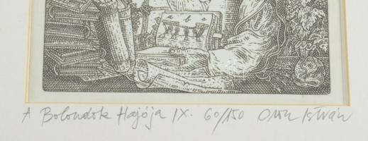 Orosz István (1951-): A Bolondok Hajója IX. Rézkarc, papír, jelzett és számozott (60/150) a paszpart...