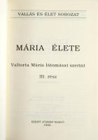 Valtorta Mária: Mária élete I-III. köt. Valtorta Mária látomásai szerint. Vallás és Élet sorozat. Bp...