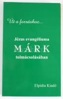 Úton a forráshoz... Jézus evangéliuma Márk tolmácsolásában. Ford. és a jegyzeteket írta. Gromon Andr...