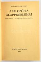 Heinrich Rickert: A filozófia alapproblémái. Módszertan - Ontológia - Antropológia. Ford. és az utós...