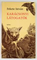 Fekete István: Karácsonyi látogatók. Vál. és szerk.: Véber Károly. Hartung Sándor rajzaival. Bp., 19...