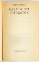 Fekete István: Karácsonyi látogatók. Vál. és szerk.: Véber Károly. Hartung Sándor rajzaival. Bp., 19...