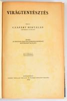 Czapáry Bertalan: Virágtenyésztés. Bp., 1926, Országos Magyar Gazdasági Egyesület,("Pátria&quot...