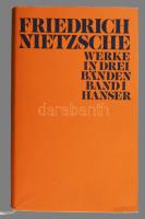 Friedrich Nietzsche: Friedrich Nietsche Werke in Drei Bänden. Hrsg. von Karl Schlechta. München, 197...