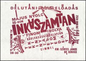 cca 1983 Inkaszámtan Finom Ibolya ráolvasásai alapján, Szirtes János, Bp. Service, Bercsényi u. 28-3...
