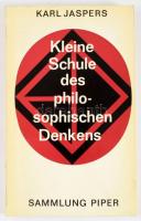 Karl Jaspers: Kleine Schule des philosophischen Denkens. Sammlung Piper. München,1965,R. Piper &...